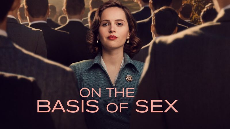 On the Basis of Sex, 2018